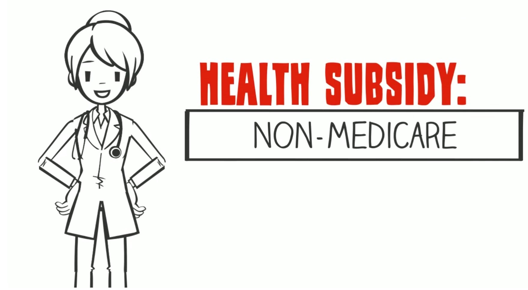 Health Subsidy: Non-Medicare