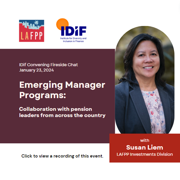 LAFPP Joins IDiF Fireside Chat on the Emerging Manager Program